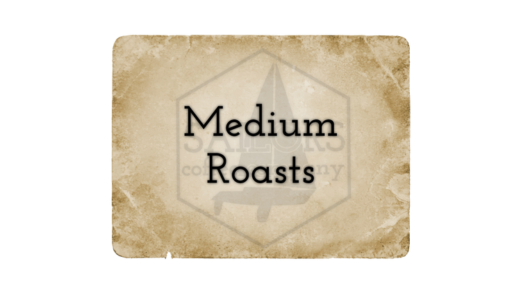 Medium Roasts