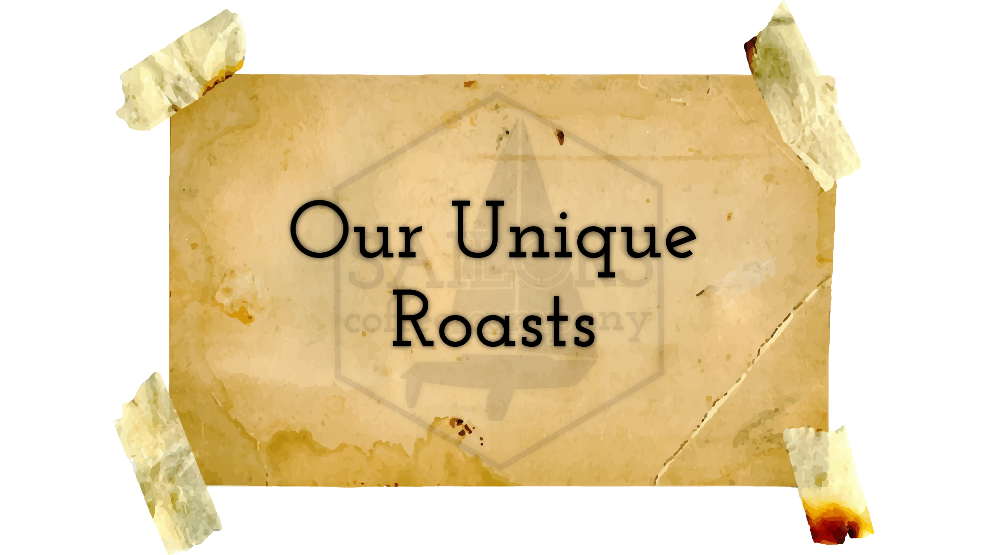 Our Unique Roasts