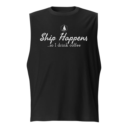 Muscle Shirt (Ship Happens)