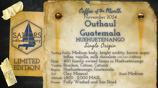 Limited-Edition, Coffee of the Month for November 2024: Outhaul Guatemala Huehuetenango