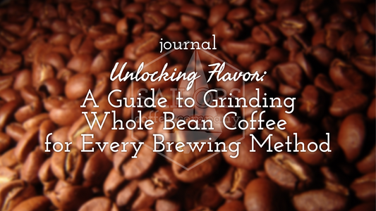 Unlocking Flavor: A Guide to Grinding Whole Bean Coffee for Every Brewing Method