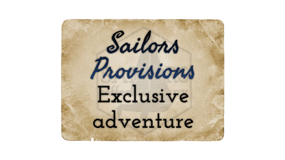 Sailors Provisions: Exclusive Adventure