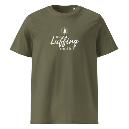 Unisex organic cotton t-shirt (No Luffing matter)