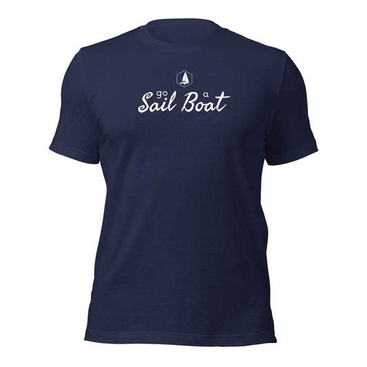 Unisex t-shirt (Go Sail a Boat)