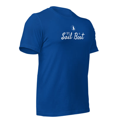 Unisex t-shirt (Go Sail a Boat)