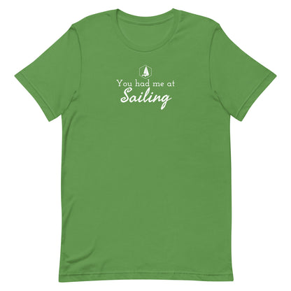 Unisex t-shirt (You had me at Sailing)