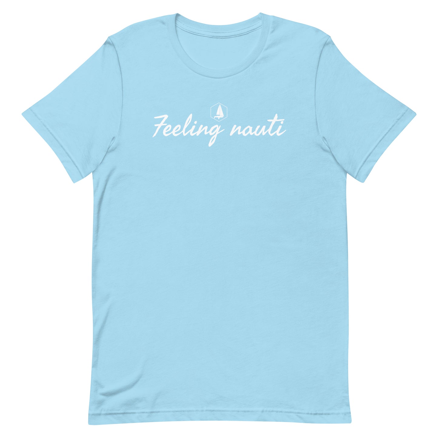 Unisex t-shirt (Feeling nauti)